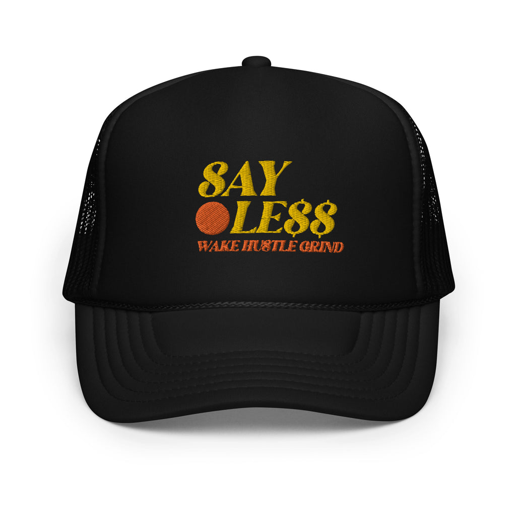 Say Less Trucker Hat